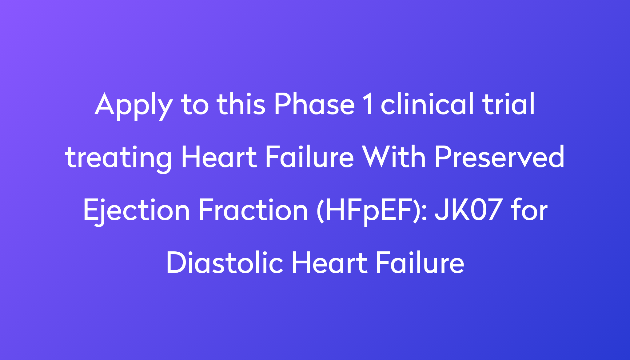 jk07-for-diastolic-heart-failure-clinical-trial-2023-power